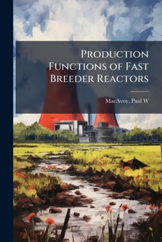 Paperback Production Functions of Fast Breeder Reactors Book