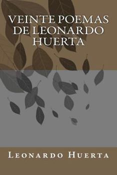 Paperback Veinte Poemas de Leonardo Huerta [Spanish] Book