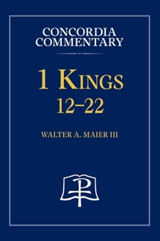 Hardcover 1 Kings 12-22 - Concordia Commentary Book
