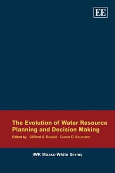 Hardcover The Evolution of Water Resource Planning and Decision Making Book