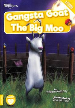 Paperback Gangsta Goat and The Big Moo (BookLife Readers) Book