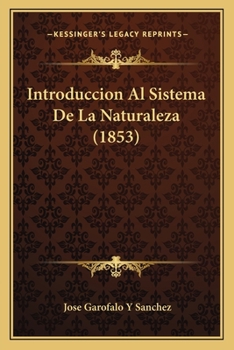 Paperback Introduccion Al Sistema De La Naturaleza (1853) [Spanish] Book