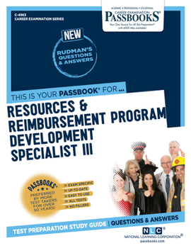 Paperback Resources & Reimbursement Program Development Specialist III (C-4963): Passbooks Study Guide Volume 4963 Book