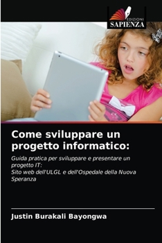 Paperback Come sviluppare un progetto informatico [Italian] Book