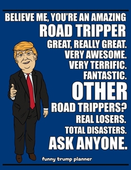 Paperback Funny Trump Planner: 2020 Planner for Road Tripper (Kayaking Gifts) Book