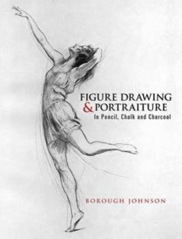 Paperback Figure Drawing & Portraiture: In Pencil, Chalk and Charcoal Book