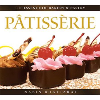Paperback The Essence of Bakery & Pastry-P?tiss?rie Book