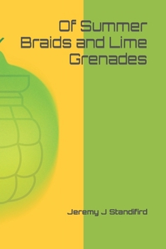 Paperback Of Summer Braids and Lime Grenades Book