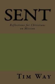 Paperback Sent: Reflections for Christians on Mission Book