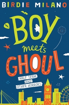 Boy Meets Ghoul - Book #2 of the Boy Meets Hamster