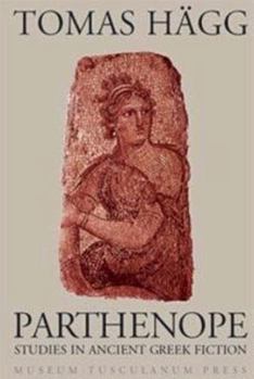 Hardcover Parthenope: Studies in Ancient Greek Fiction Book