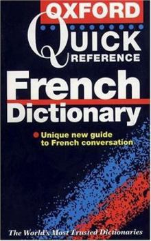 The Oxford Quick Reference French Dictionary
