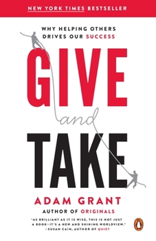 Paperback Give and Take: Why Helping Others Drives Our Success Book
