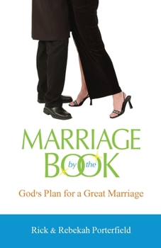 Paperback Marriage By The Book: God's Plan for A Great Marriage Book