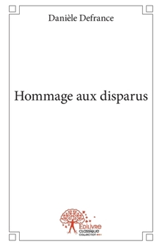 Paperback Hommage aux disparus [French] Book