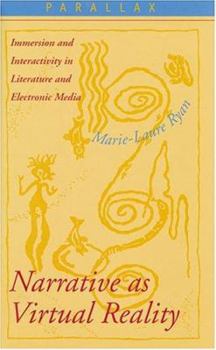 Paperback Narrative as Virtual Reality: Immersion and Interactivity in Literature and Electronic Media Book