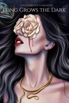 Long Grows the Dark - Book #1 of the Fate's Fall