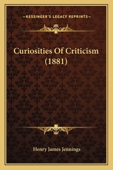 Paperback Curiosities Of Criticism (1881) Book