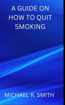 Paperback A Guide on How to Quit Smoking Book