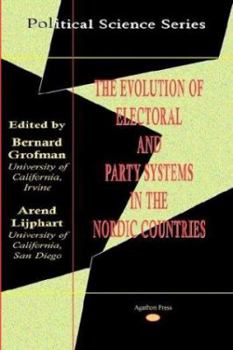 Paperback The Evolution of Electoral and Party Systems in the Nordic Countries Book