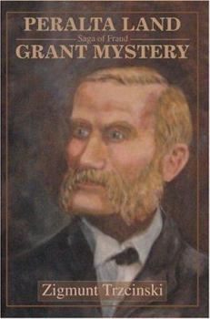 Peralta Land Grant Mystery: Saga of Fraud