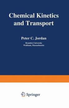 Paperback Chemical Kinetics and Transport Book