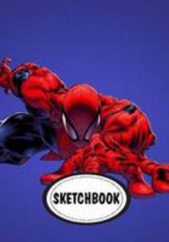 Paperback Sketchbook: Spiderman: 110 Pages of 7" x 10" Blank Paper for Drawing (Sketchbooks) Book