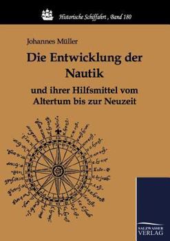 Paperback Die Entwicklung der Nautik und ihrer Hilfsmittel vom Altertum bis zur Neuzeit [German] Book