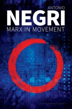 Hardcover Marx in Movement: Operaismo in Context Book