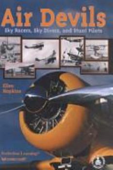 Paperback Air Devils: Sky Racers, Sky Divers, and Stunt Pilots Book
