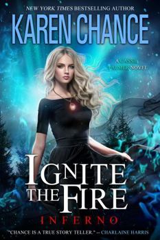 Ignite the Fire: Inferno - Book #12 of the Cassandra Palmer