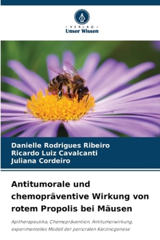 Paperback Antitumorale und chemopräventive Wirkung von rotem Propolis bei Mäusen [German] Book