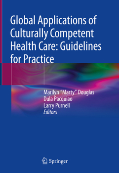 Hardcover Global Applications of Culturally Competent Health Care: Guidelines for Practice Book