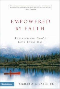 Hardcover Empowered by Faith: Experiencing God's Love Every Day Book