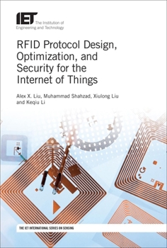 Hardcover Rfid Protocol Design, Optimization, and Security for the Internet of Things Book