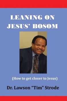 Paperback Leaning on Jesus' Bosom Book