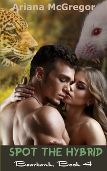 Spot The Hybrid - Book #4 of the Bearbank