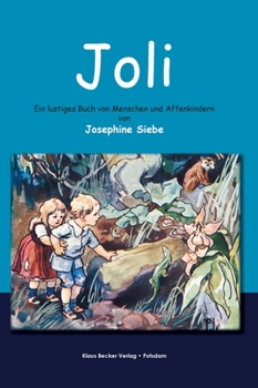 Hardcover Joli: Ein lustiges Buch von Menschen und Affenkindern [German] Book