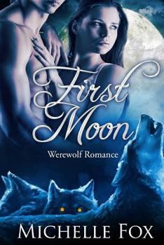 First Moon - Book #1 of the New Moon Wolves