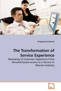 Paperback The Transformation of Service Experience Book