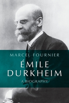 Paperback Émile Durkheim: A Biography Book