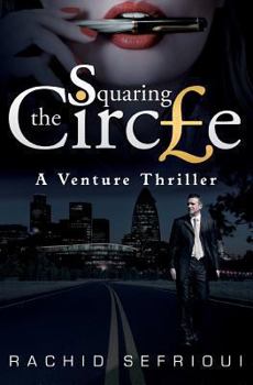 Squaring The Circle: A Venture Thriller