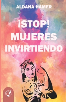 Paperback ¡Stop! Mujeres Invirtiendo [Spanish] Book