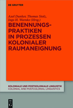 Hardcover Benennungspraktiken in Prozessen kolonialer Raumaneignung [German] Book