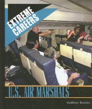 U.s. Air Marshals (Extreme Careers: Set 5) - Book  of the Extreme Careers