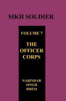 Paperback SIKH SOLDIER Volume Seven: The Officers Corps Book