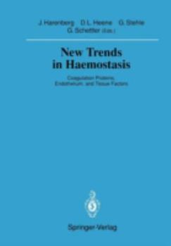 Paperback New Trends in Haemostasis: Coagulation Proteins, Endothelium, and Tissue Factors Book