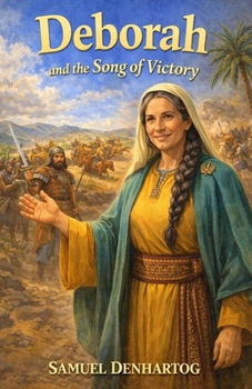 Deborah and the Song of Victory: Little Lamb Rhymes