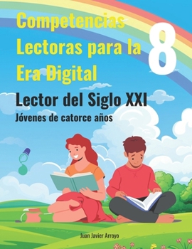 Paperback Lector del Siglo XXI 8: Competencias Lectoras para la Era Digital [Spanish] Book
