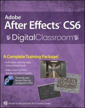 Paperback Adobe After Effects CS6 Digital Classroom [With CDROM] Book